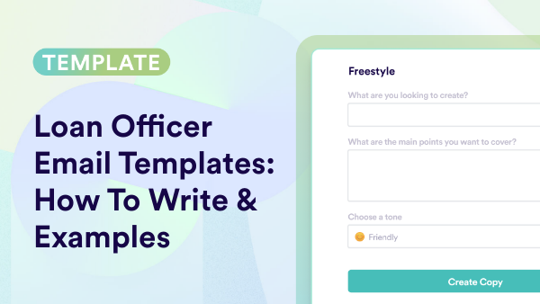 Loan Officer Email Templates: How To Write & Examples