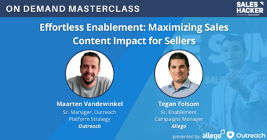 Effortless Enablement: Maximizing Sales Content Impact for Sellers