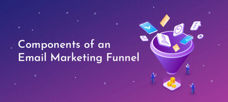 Email Marketing Funnel: 3 Essential Components