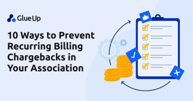 10 Ways to Prevent Recurring Billing Chargebacks in Your Association