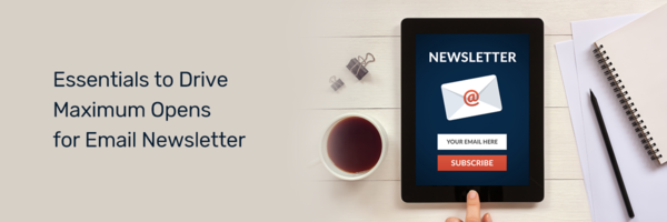 Essentials to Drive Maximum Opens for Email Newsletter - Adapt.io
