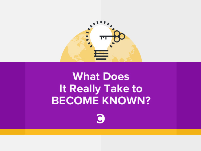 What Does It Really Take to Become Known?