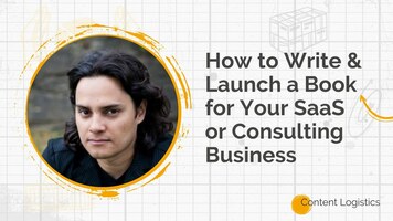 How to write & launch a book for your SaaS or consulting business