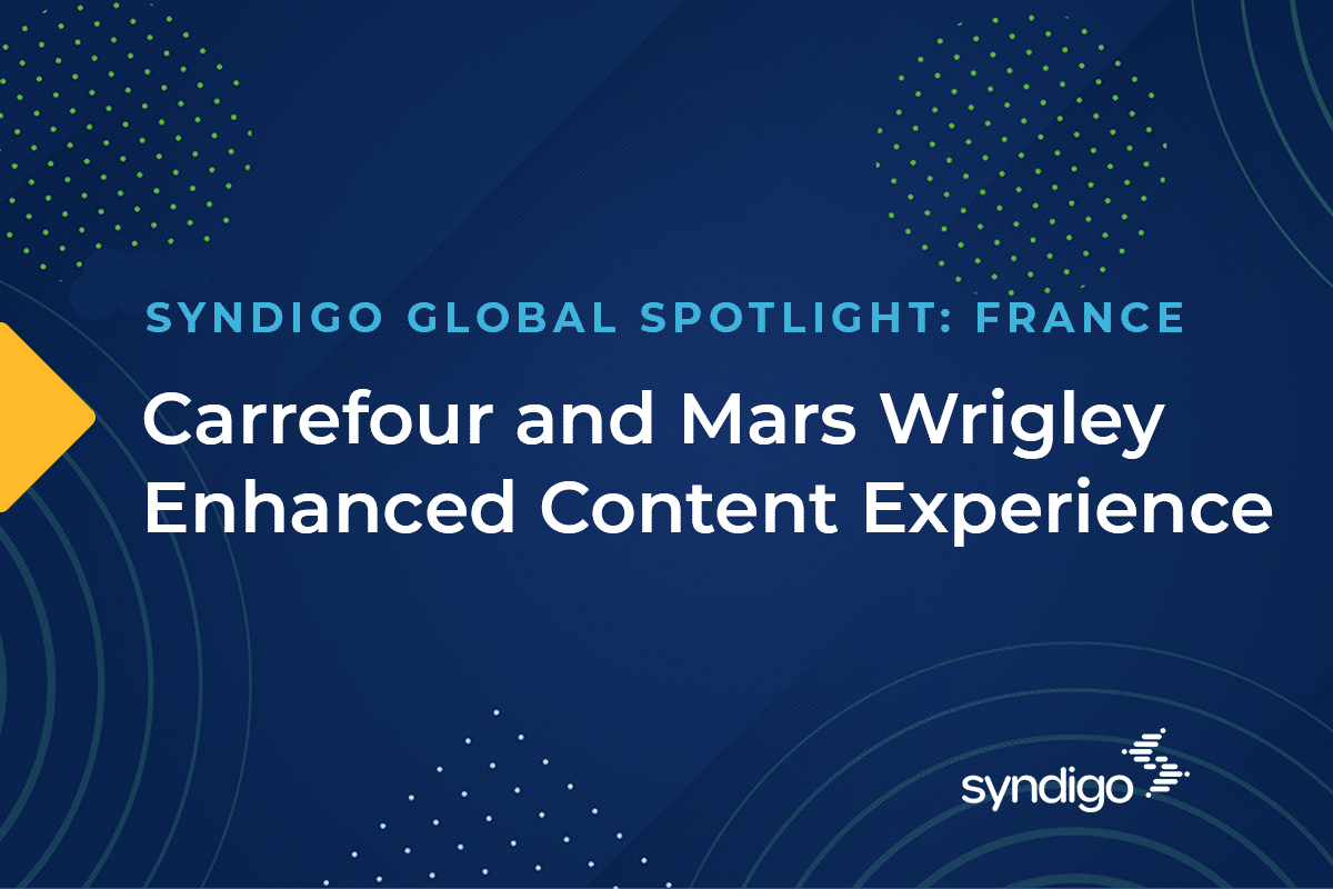 Carrefour and Mars Wrigley Enhanced Content Experience