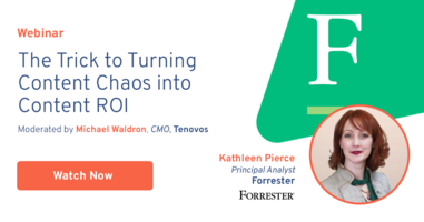 The Trick to Turning Content Chaos into Content ROI - Webinar Webinar