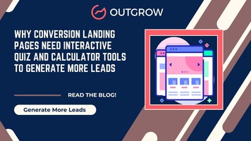 Why Conversion Landing Pages Need Interactive Quiz and Calculator Tools to Generate More Leads