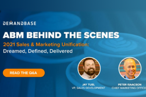 2021 Sales & Marketing Unification: Dreamed, Defined, Delivered (Q&A)