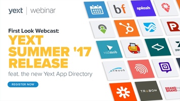 First Look Webcast: Yext Summer 17' Release Featuring the New Yext App Directory