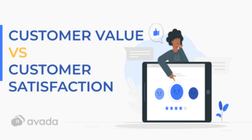 Customer value vs Customer satisfaction - What are the differences?