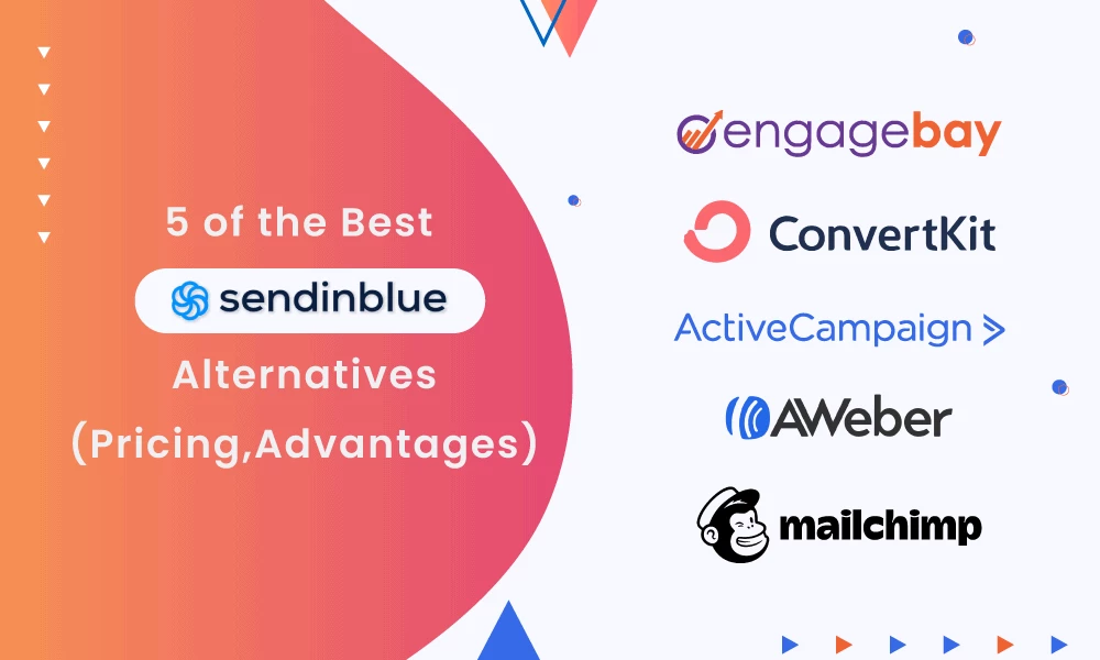 5 of the Best Sendinblue Alternatives (Pricing, Advantages)