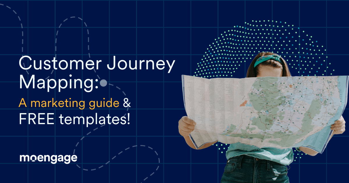 Mastering Customer Journey Mapping: A Guide for B2C Marketers and FREE Customer Journey Templates