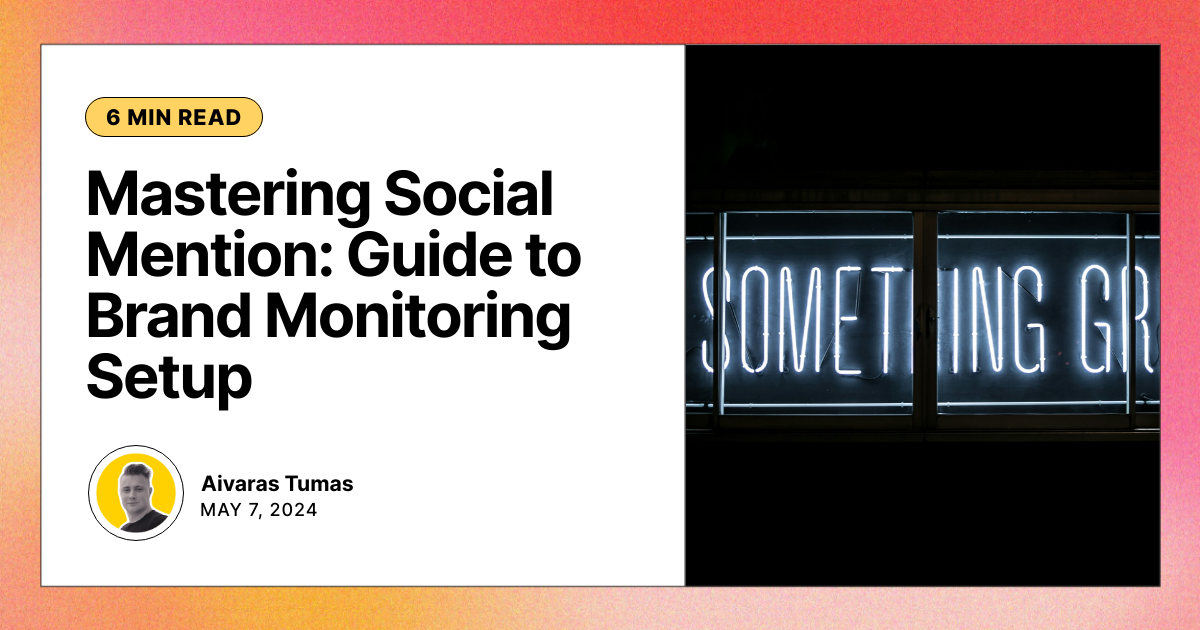 Mastering Social Mention: Guide to Brand Monitoring Setup