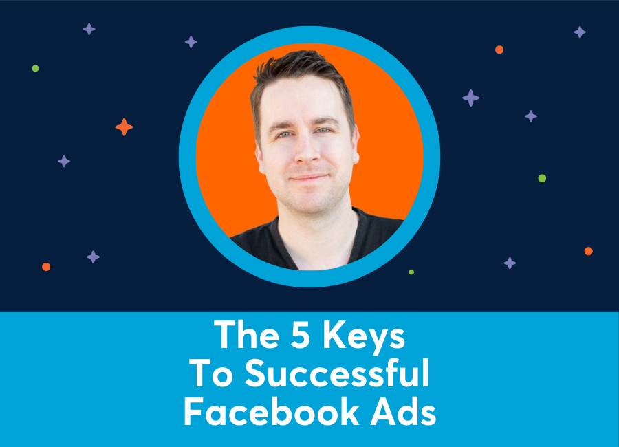 🎥 Tony Christensen on The 5 Keys To Successful Facebook Ads