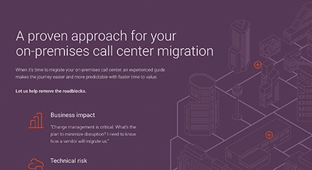 A proven approach for your on-premises call center migration