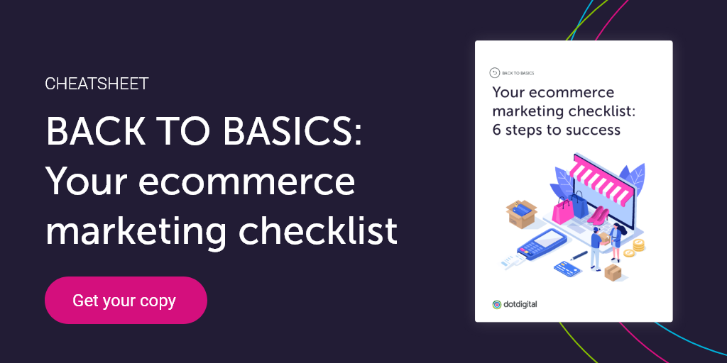 Your ecommerce marketing checklist: 6 steps to success