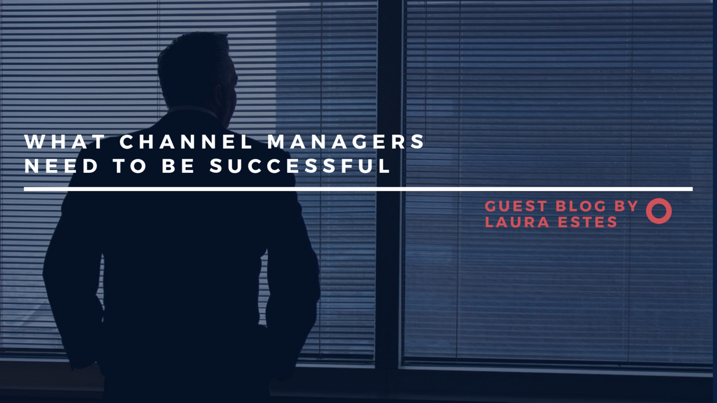 What channel managers need to be successful