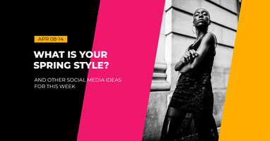 What Is Your Spring Style? - PromoRepublic