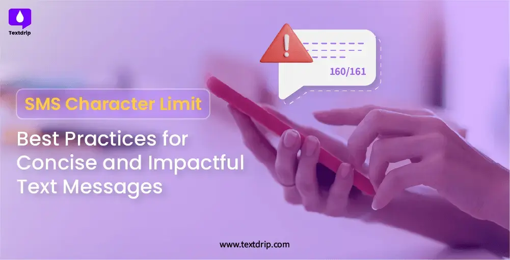 SMS Character Limit: Best Practices for Concise and Impactful Text Messages