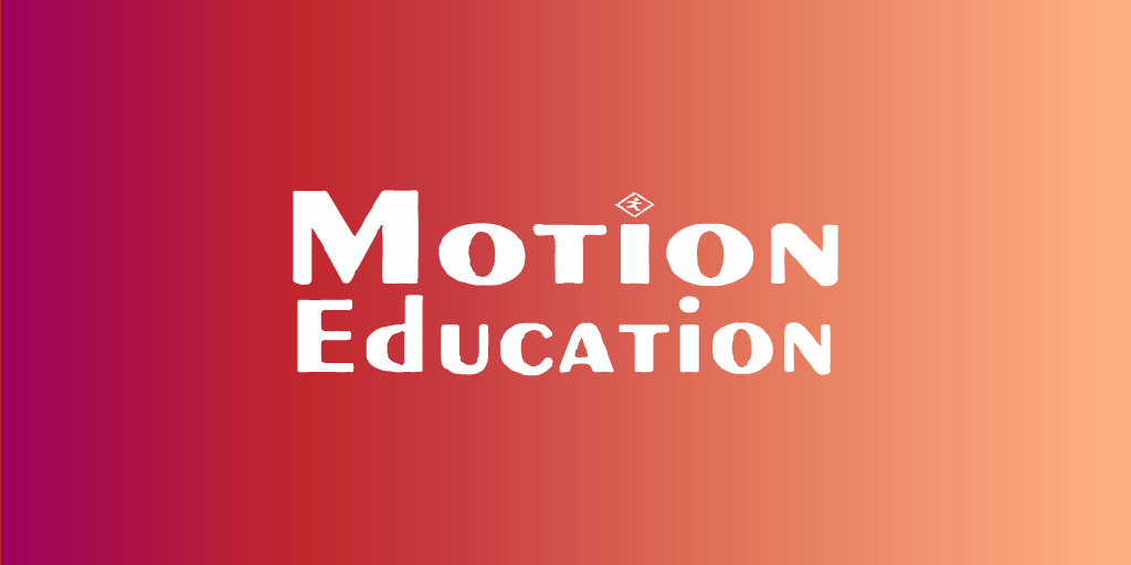 Redefining Business-The Motion Education Way