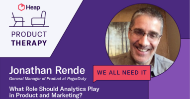What Role Should Analytics Play in Product and Marketing?