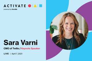 Sara Varni, CMO of Twilio, to Speak at Activate Live