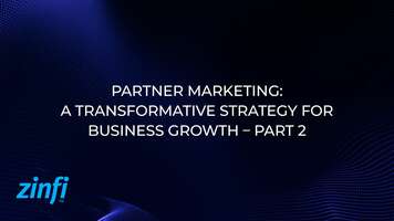 Partner Marketing: A Transformative Strategy for Business Growth – Part 2