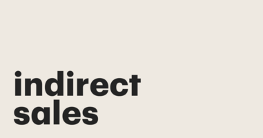 Indirect sales can boost revenue while minimizing costs to your business – use our guide to find out how