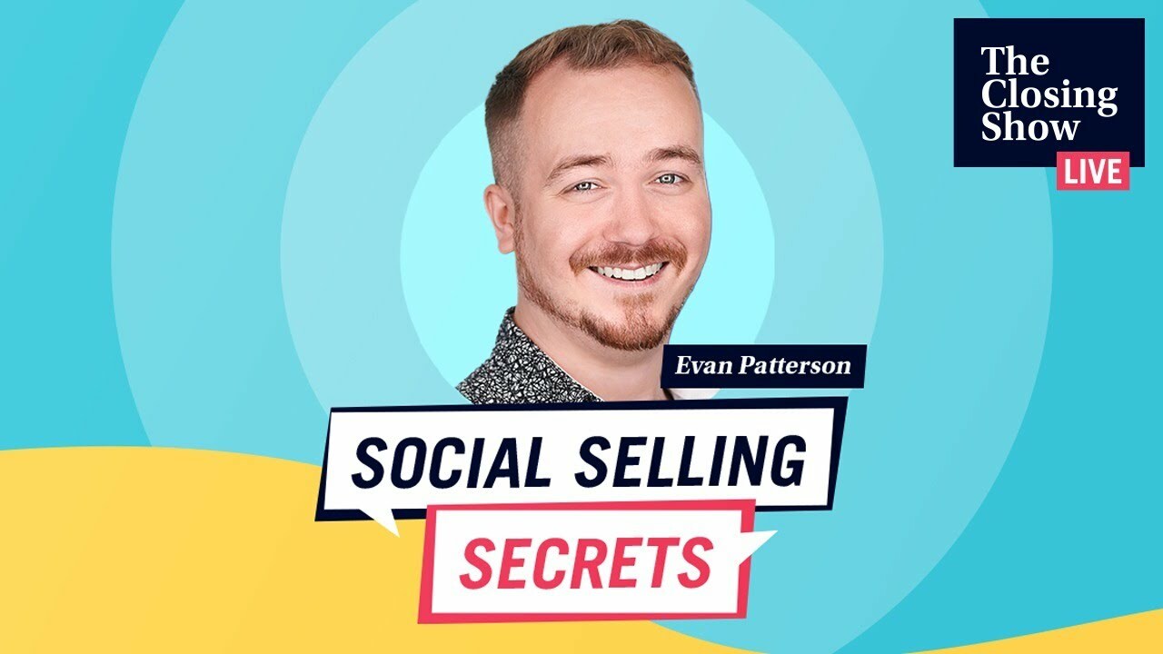 Social Selling Secrets with Evan Patterson