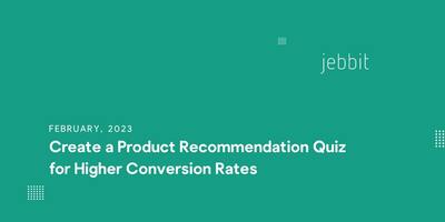 Create a Product Recommendation Quiz for Better Conversions
