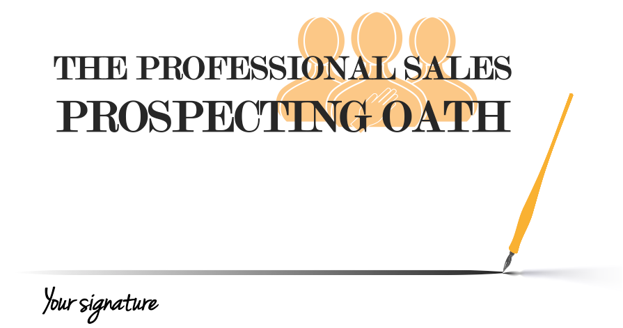 Sign The Oath! The 21 Convictions of Sales Prospecting [Infographic]