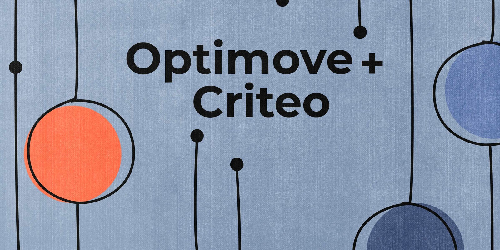 Optimove and Criteo Announce Partnership to Scale Multichannel Marketing Orchestration and Personalization