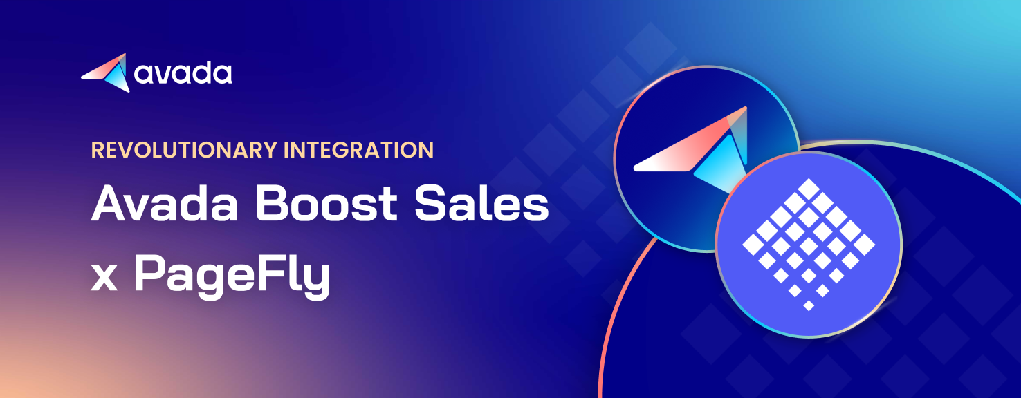 Breaking News: Avada Boost Sales & PageFly Integration