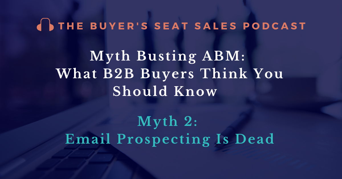ABM Myth 2: ABM Email Prospecting is Dead