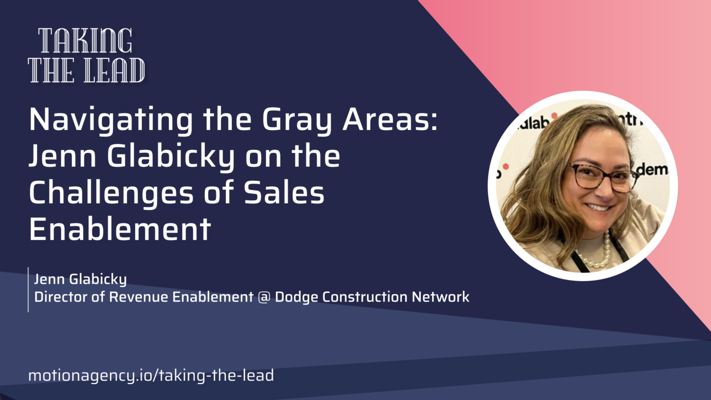 Navigating the Gray Areas: Jenn Glabicky on the Challenges of Sales Enablement