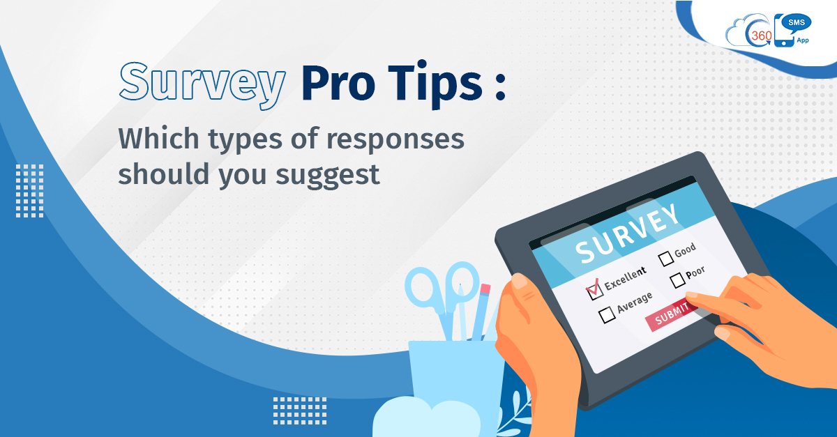 Survey Pro Tips: Which Types of Responses Should you Suggest? 
