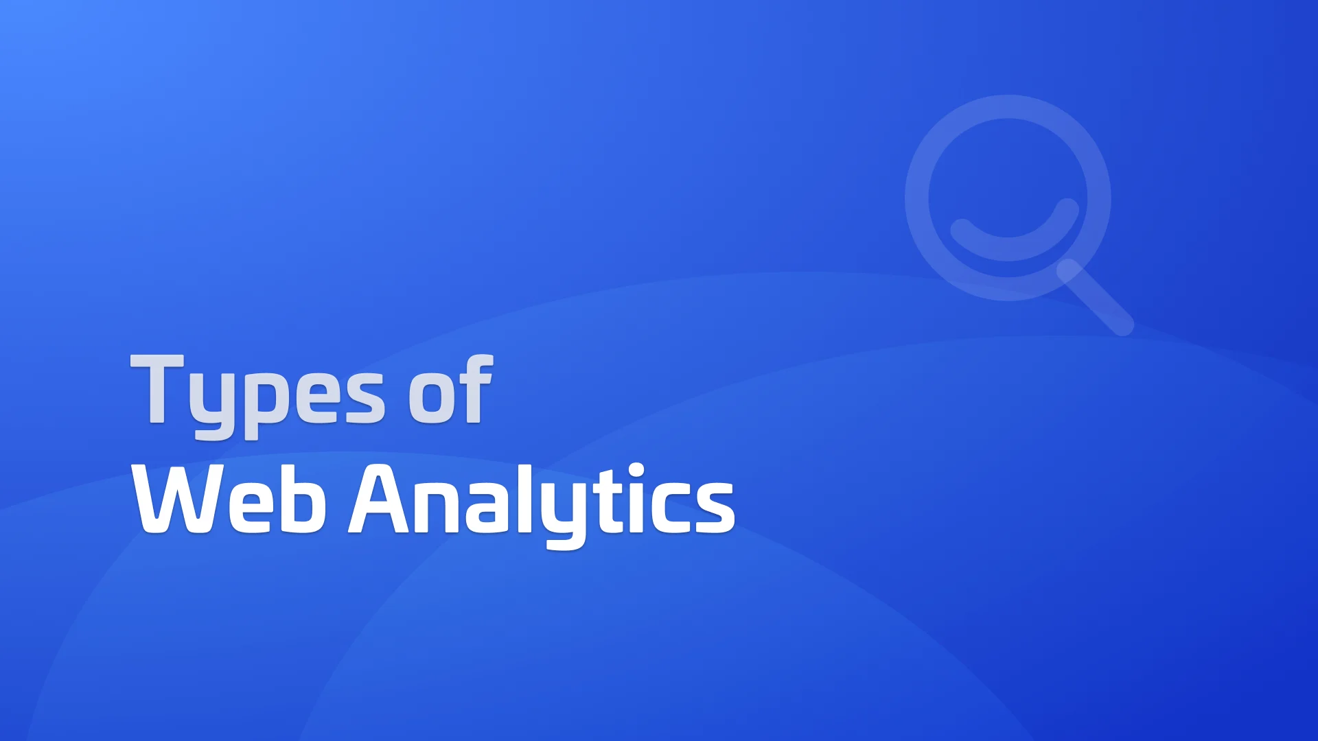 Types of Web Analytics: On-Site, Off-Site, Tools, and More (2024)