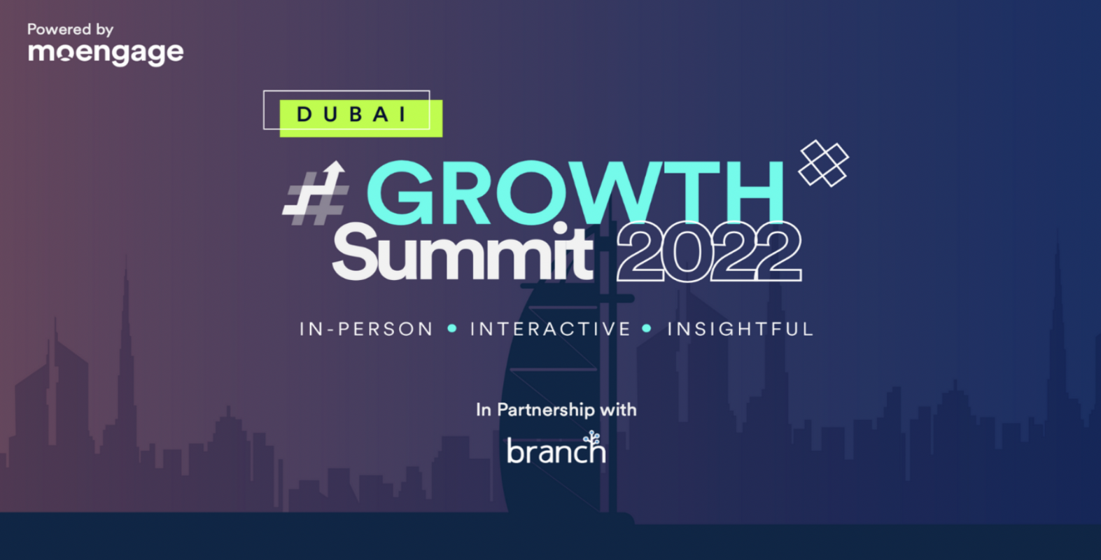 #GROWTH Summit Dubai: MoEngage Hosts 250+ Brands and Marketers - MoEngage Blog