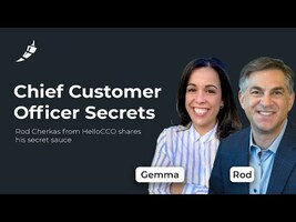Driving Strategic Vision in Customer Success, with Rod Cherkas, HelloCCO