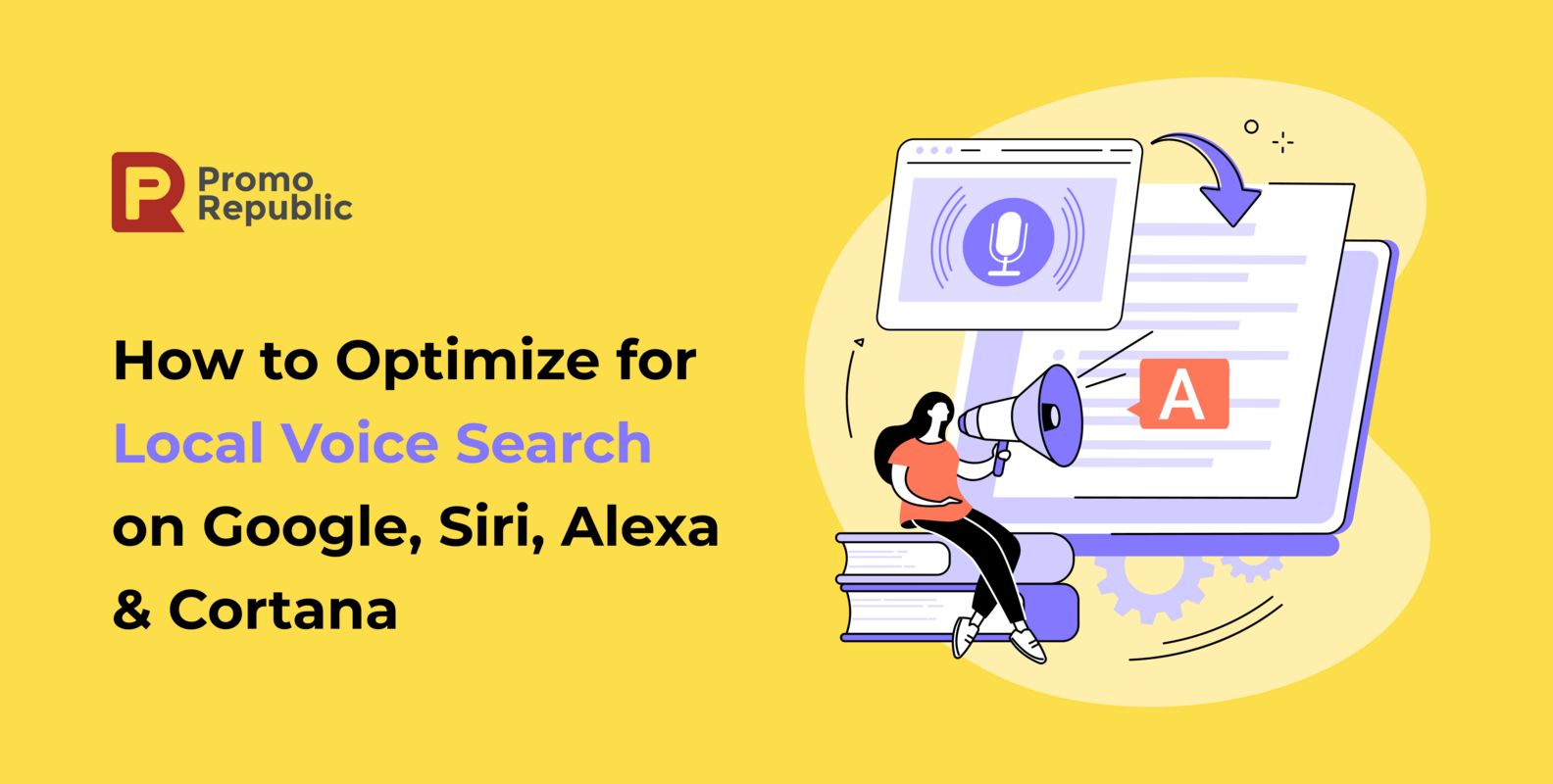 How to Optimize for Local Voice Search on Google, Siri, Alexa & Cortana - PromoRepublic