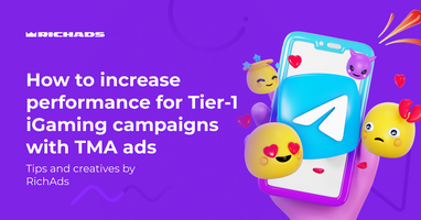 Tips and Creatives for Launching iGaming Tier-1 Offers in TMAs (guest post by RichAds)