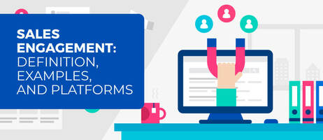 Sales Engagement Platforms: Definition, Examples, and Platforms