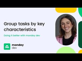 Group tasks by key characteristics on monday dev