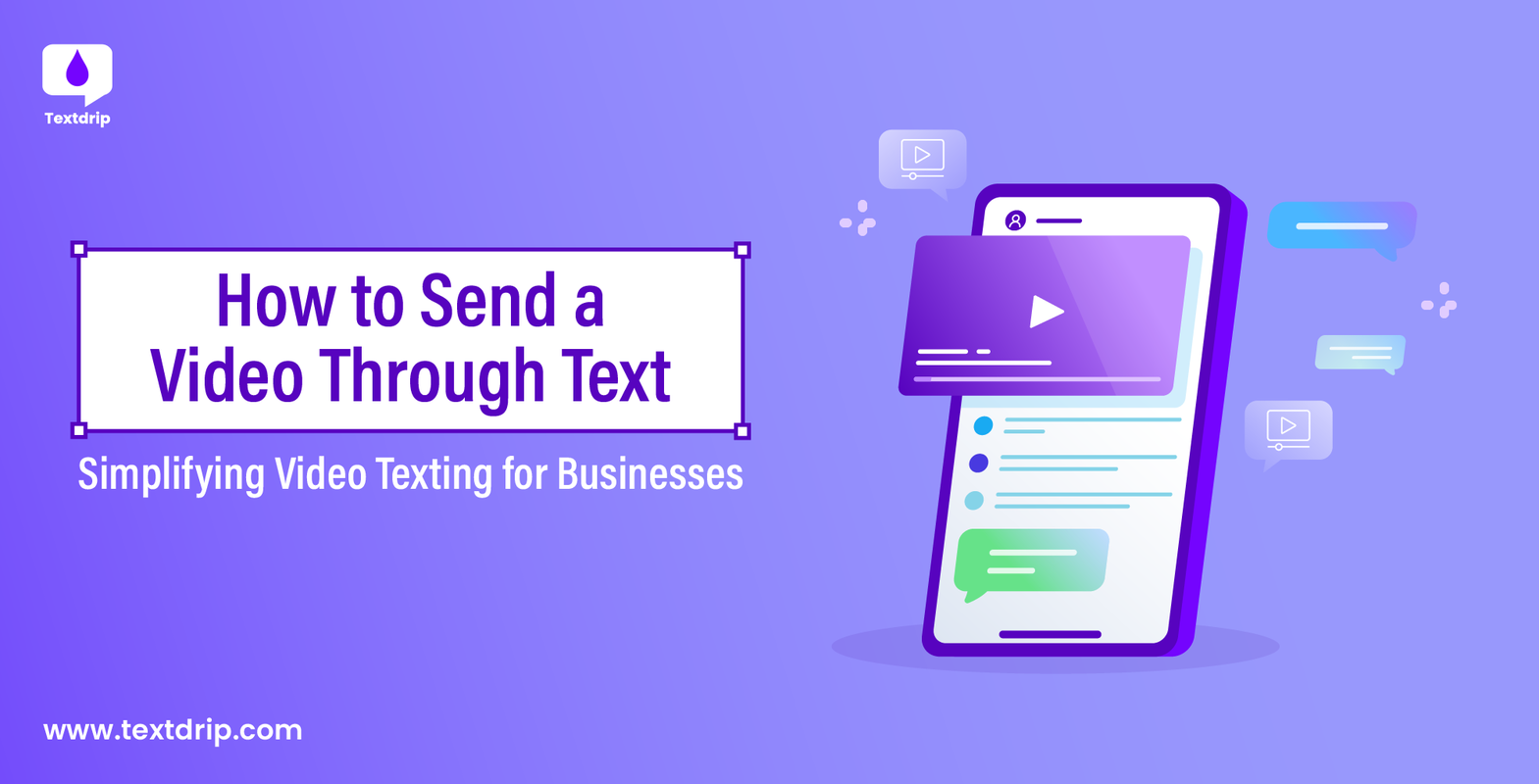 How to Send a Video Through Text: Simplifying Video Texting for Businesses