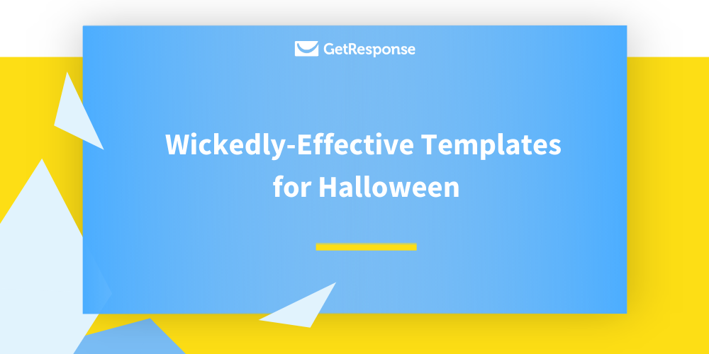 Wickedly-Effective Templates for Halloween