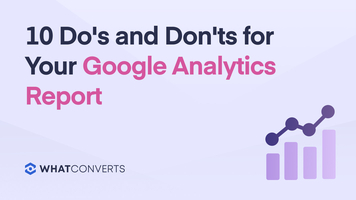 10 Do's and Don'ts for Your Google Analytics Report