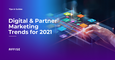 Digital and Partner Marketing Trends 2021: Predictions from Industry Experts
