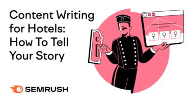 Content Writing for Hotels: How to Tell Your Story