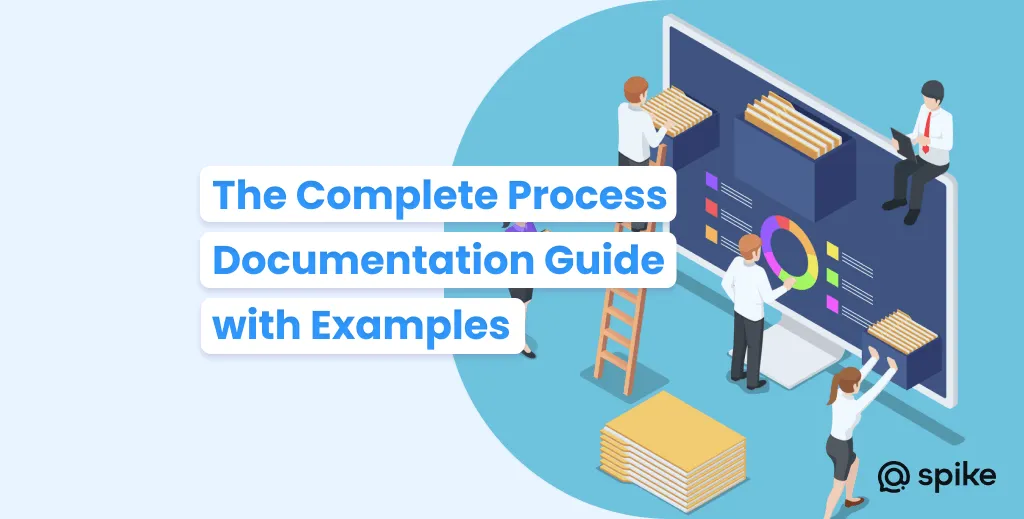 The Complete Process Documentation Guide with Examples