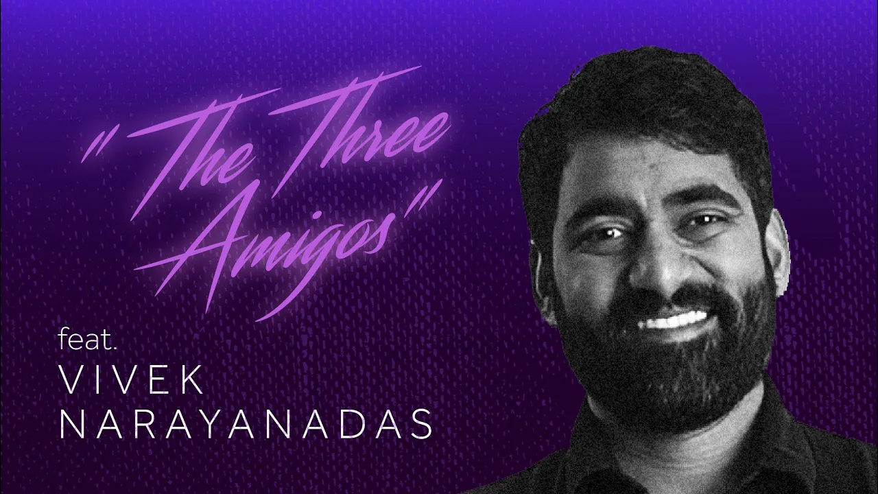 Episode 9: The Three Amigos