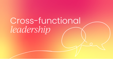 A blueprint for cross-functional team leadership